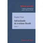 Infractiunile de evaziune fiscala. Editia 3