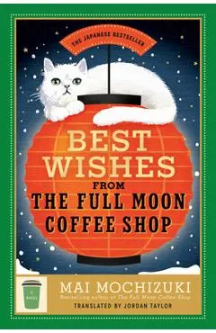 Best Wishes from the Full Moon Coffee Shop