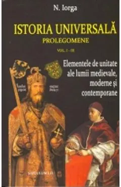 Istoria universala vol. I-III- N. Iorga
