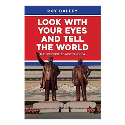 Look with Your Eyes and Tell the World