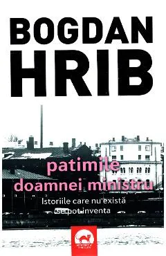 Patimile doamnei ministru