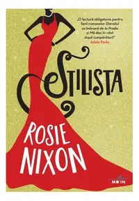 Stilista - Paperback brosat - Rosie Nixon