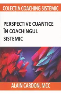 Perspective cuantice in coachingul sistemic