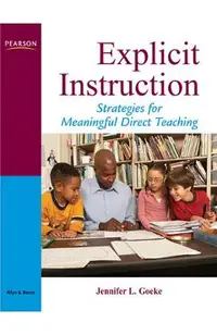 Explicit Instruction: A Framework for Meaningful Direct Teaching