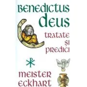 Benedictus Deus - Tratate si Predici