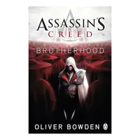 Brotherhood, Oliver Bowden