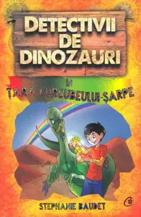 Detectivii de dinozauri în țara curcubeului