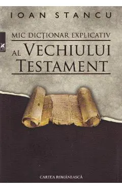 Mic dictionar explicativ al Vechiului Testament