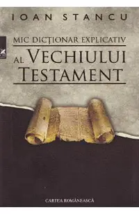 Mic dictionar explicativ al Vechiului Testament