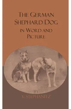The German Shepherd Dog In Word And Picture