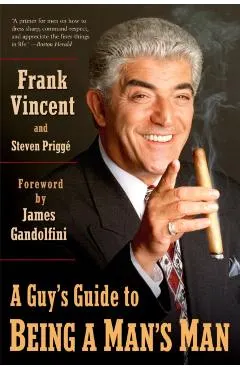 A Guy's Guide to Being a Man's Man