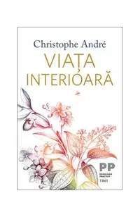 Viața interioară - Paperback brosat - Christophe André