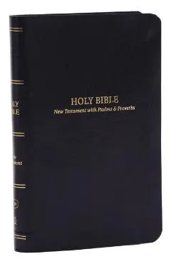 Kjv, Pocket New Testament with Psalms and Proverbs, Black Leatherflex, Red Letter, Comfort Print