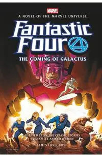 Fantastic Four: The Coming of Galactus Prose Novel