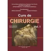Curs de Chirurgie pentru studentii din anul 4 si 5, volumul 1. Editia a 2-a