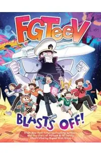 Fgteev: Blasts Off!