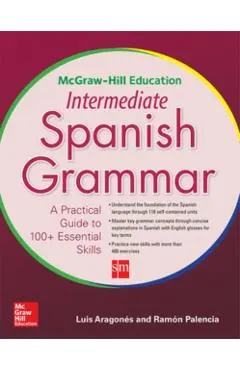 McGraw-Hill Education Intermediate Spanish Grammar