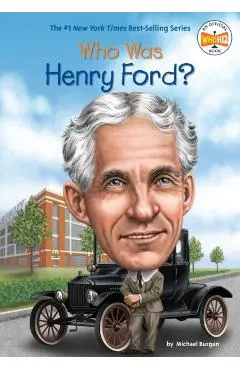 Who Was Henry Ford?
