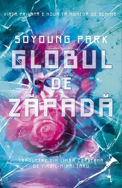 Globul de zăpadă - Paperback brosat - Soyoung Park