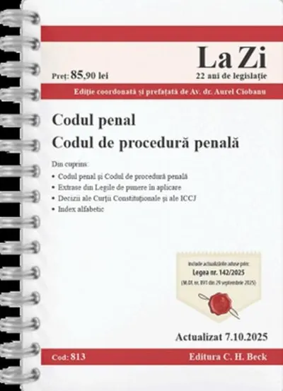 Codul penal. Codul de procedură penală. Cod 813. Actualizat la 7.10.2025 - Hardcover - Aurel Ciobanu