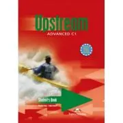 Upstream Advanced C1 Student Book, Manual de limba engleza pentru clasa a 11-12-a