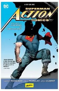 Superman Action Comics vol.1: Superman si Omul de otel