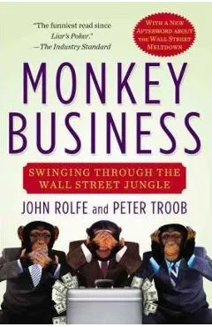 Monkey Business: Swinging Through the Wall Street Jungle