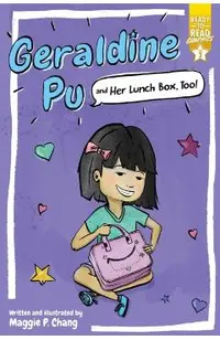 Geraldine Pu and Her Lunch Box, Too!: Ready-To-Read Graphics Level 3