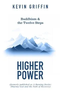 Buddhism & the Twelve Steps: Higher Power