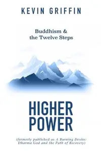Buddhism & the Twelve Steps: Higher Power
