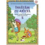Invatam cu Aricel. Caiet 5 grupa mare