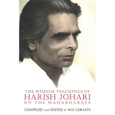 The Wisdom Teachings of Harish Johari