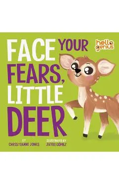 Face Your Fears, Little Deer