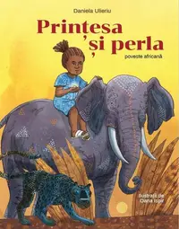 Prințesa și perla - Hardcover - Daniela Ulieriu