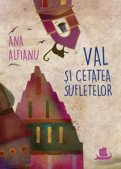 Val și Cetatea Sufletelor - Paperback brosat - Ana Alfianu