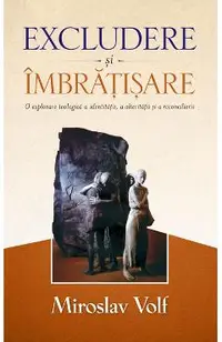 Excludere si imbratisare