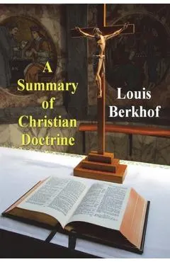 A Summary of Christian Doctrine