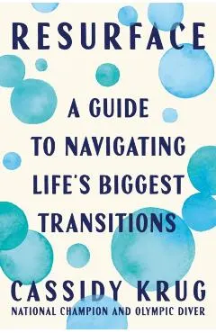 Resurface: A Guide to Navigating Life's Biggest Transitions
