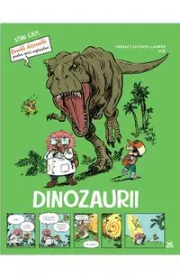 Dinozaurii. Stiai ca? Banda desenata pentru micii exploratori