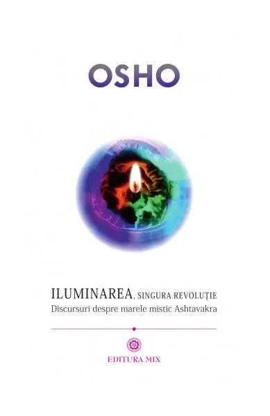 Iluminarea, singura revoluție - Paperback brosat - Osho