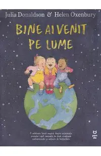 Bine ai venit pe lume