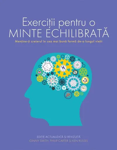 Exerciții pentru o minte echilibrată - Paperback brosat - Ken Russell, Philip Carter, Ginny Smith