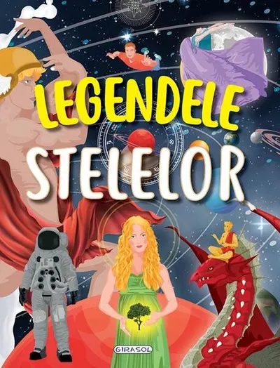 Legendele stelelor - Hardcover - Marta Anais, Jose Moran