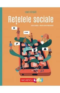Lumi viitoare. Retelele sociale