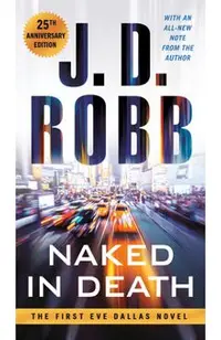 Naked in Death: 25th Anniversary Edition