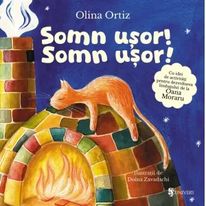 Somn usor! Somn usor! Cu idei de activitati pentru dezvoltarea limbajului