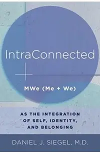 Intraconnected: Mwe (Me + We) as the Integration of Self, Identity, and Belonging