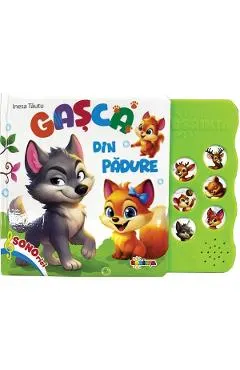 Carte cu sunete. Gasca din padure