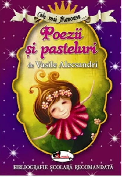 Cele mai frumoase poezii si pasteluri de V. Alecsandri