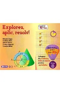 Explorez, aplic, rezolv! Matematica - Clasa 6. Partea 2